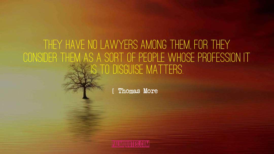 Creative Profession quotes by Thomas More