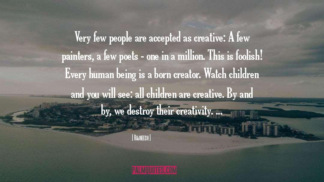 Creative quotes by Rajneesh