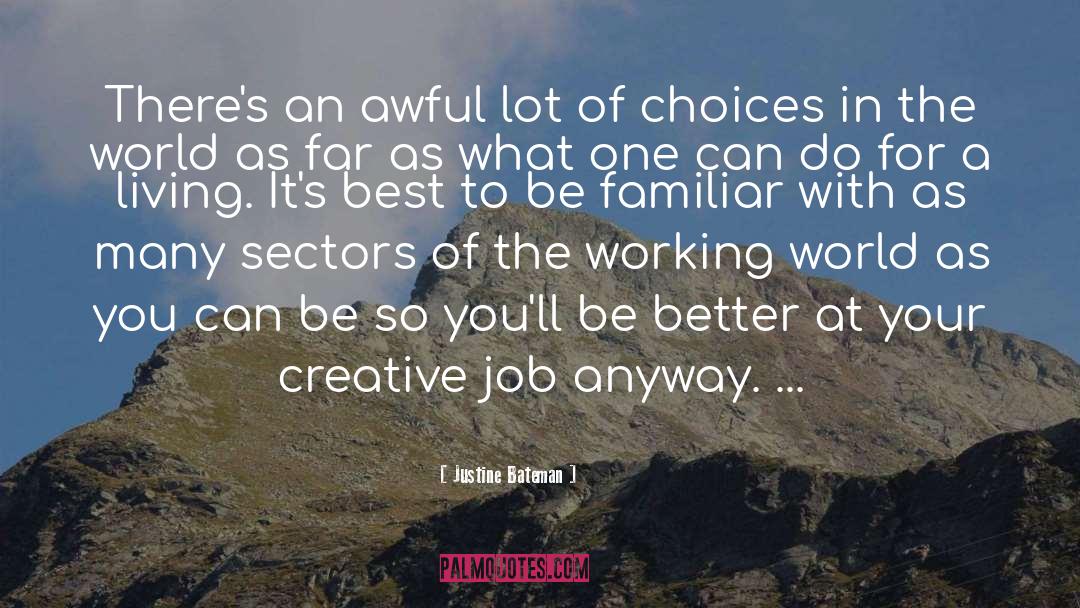 Creative quotes by Justine Bateman