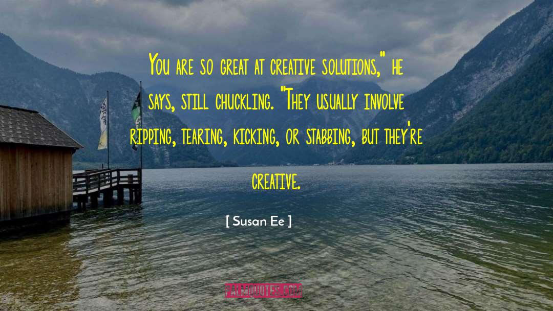 Creative Solutions quotes by Susan Ee