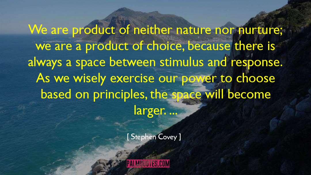 Creative Space quotes by Stephen Covey