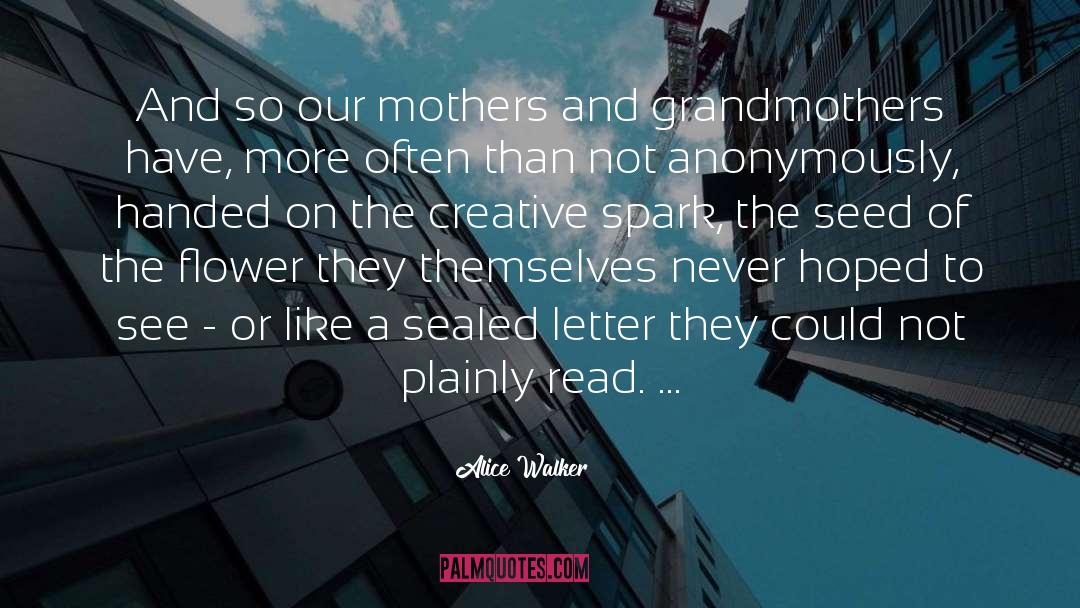 Creative Spark quotes by Alice Walker
