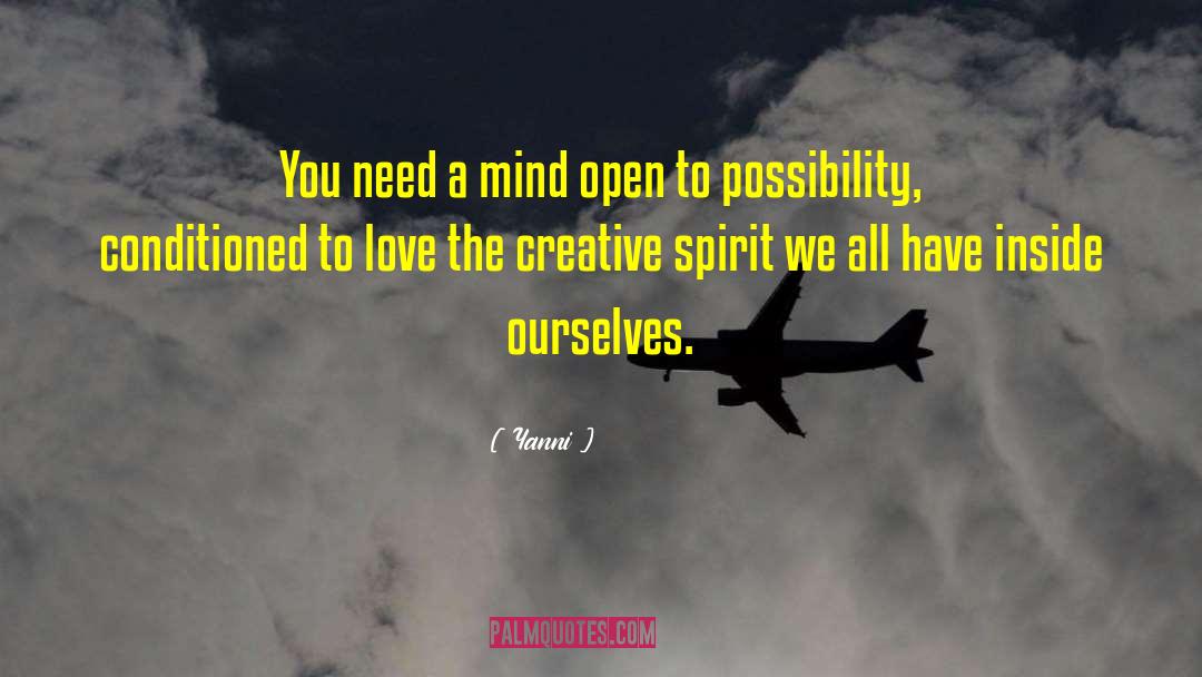 Creative Spirit quotes by Yanni
