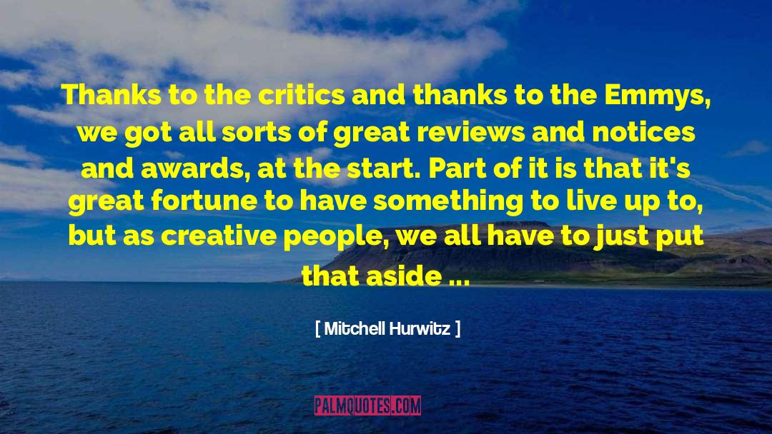 Creative Spirit quotes by Mitchell Hurwitz