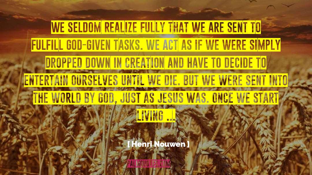 Creative Tasks quotes by Henri Nouwen