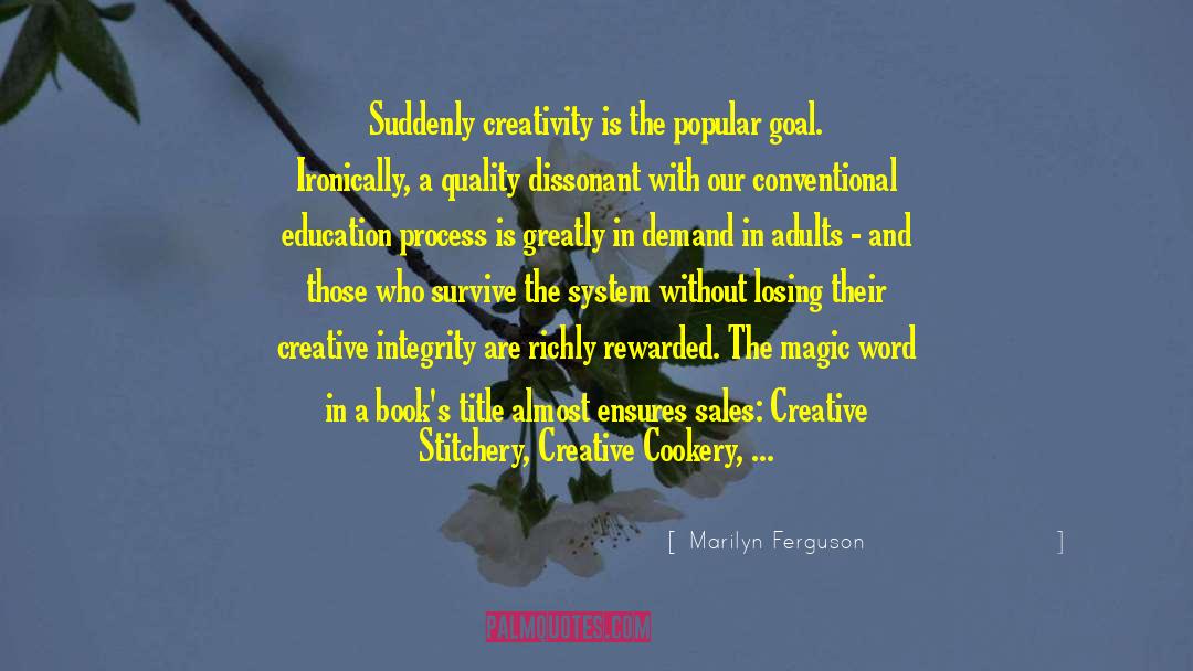 Creative Tension quotes by Marilyn Ferguson