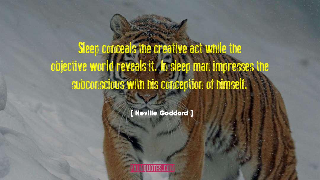 Creative Tension quotes by Neville Goddard