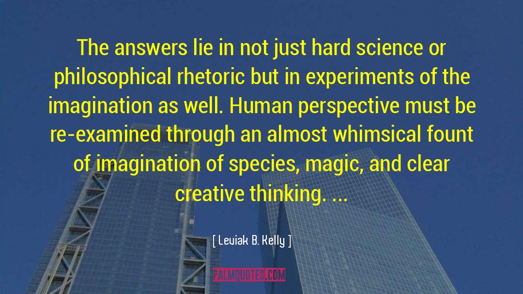 Creative Thinking quotes by Leviak B. Kelly