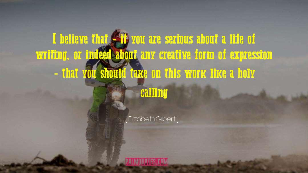 Creative Thought quotes by Elizabeth Gilbert