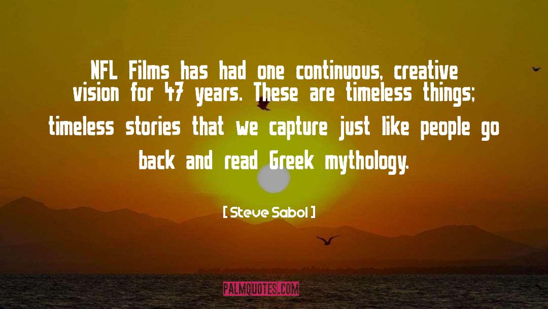 Creative Vision quotes by Steve Sabol