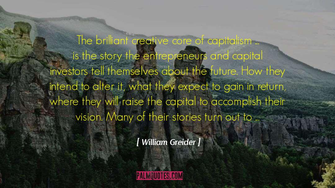 Creative Vision quotes by William Greider