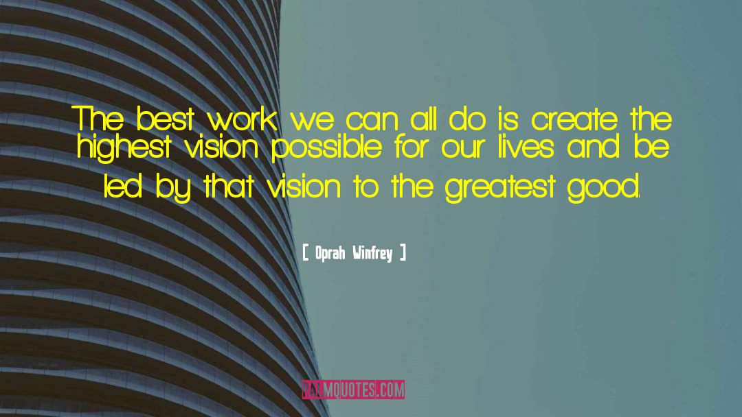 Creative Vision quotes by Oprah Winfrey