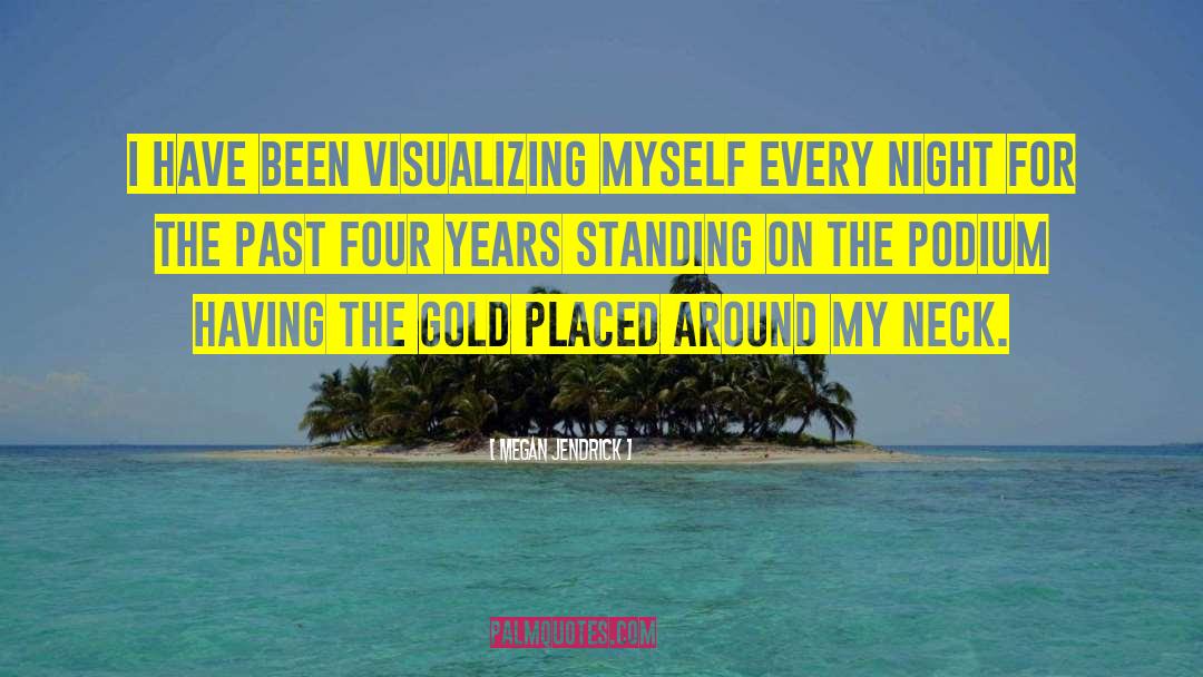 Creative Visualization quotes by Megan Jendrick