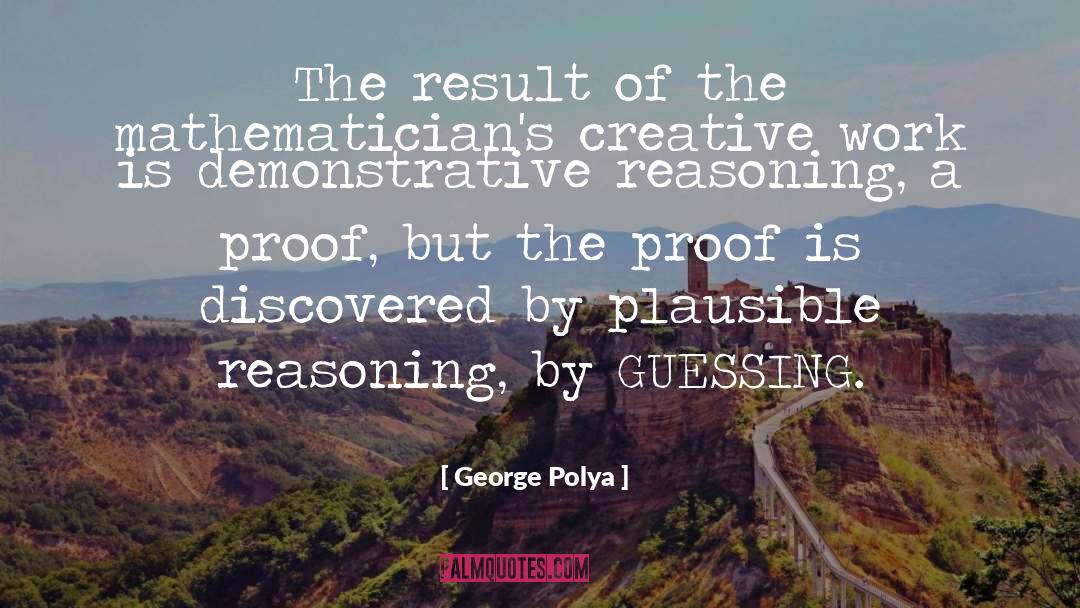 Creative Work quotes by George Polya
