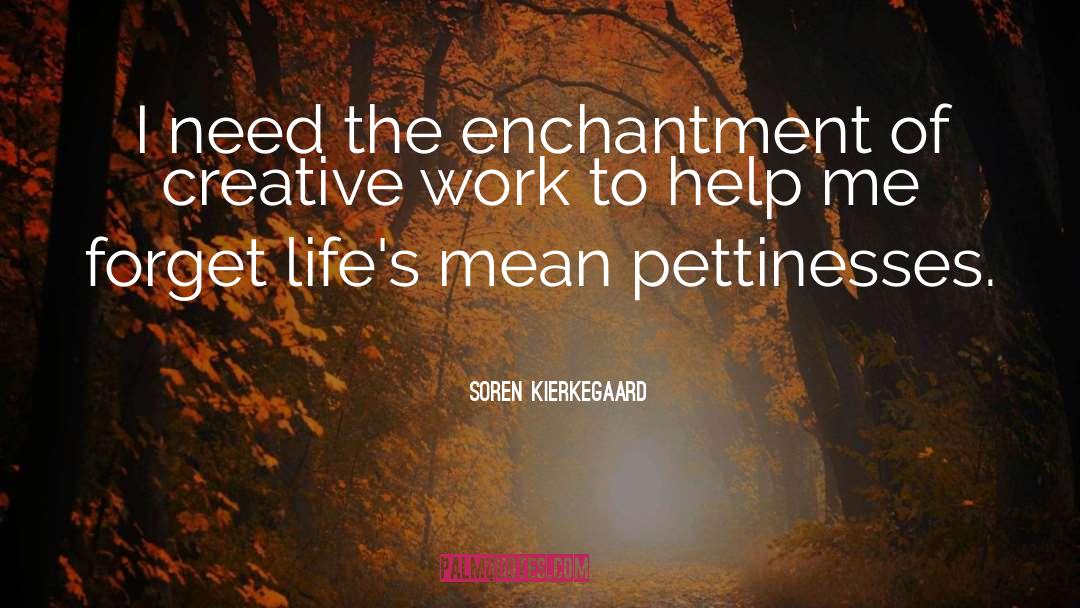 Creative Work quotes by Soren Kierkegaard