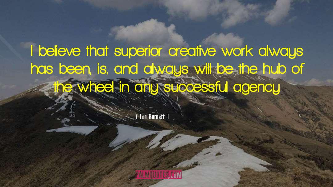 Creative Work quotes by Leo Burnett