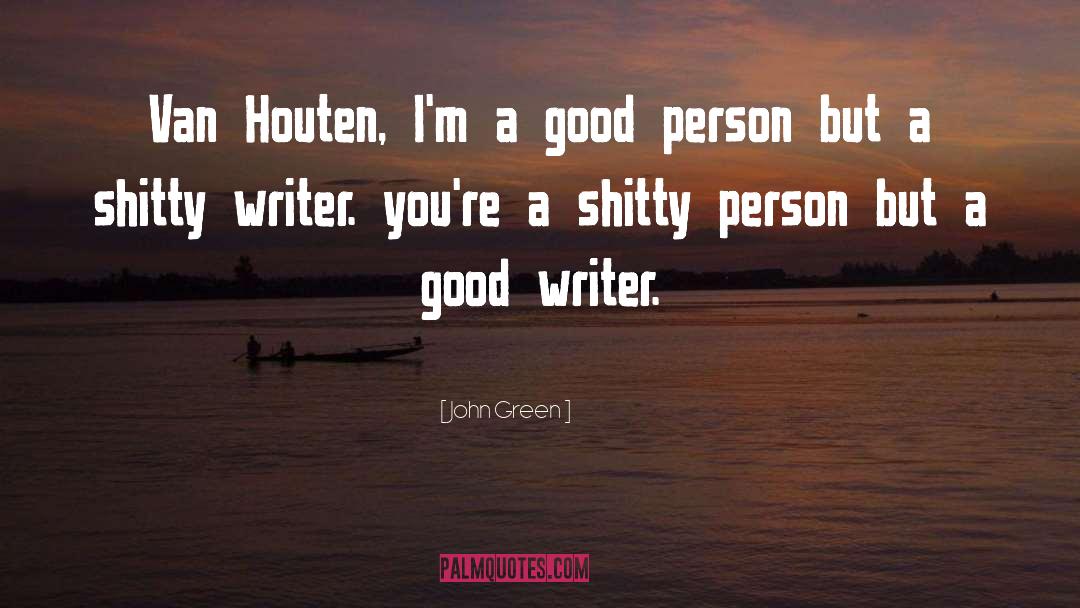 Creative Writer quotes by John Green