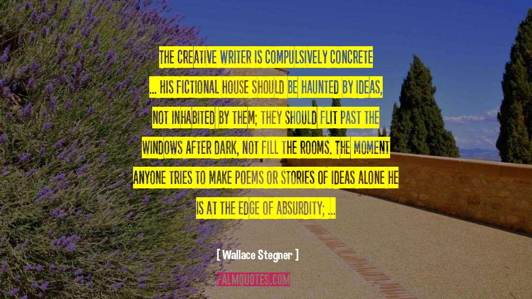 Creative Writer quotes by Wallace Stegner