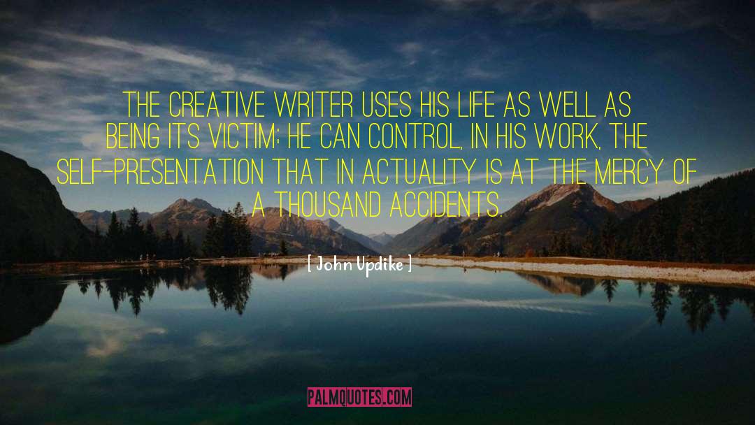 Creative Writer quotes by John Updike