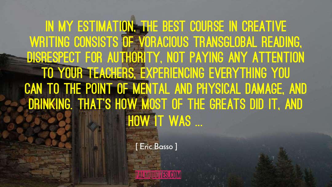 Creative Writing Education quotes by Eric Basso