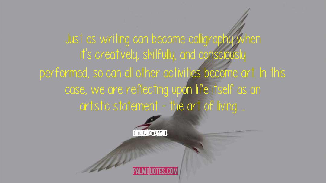 Creative Writing Education quotes by H.E. Davey