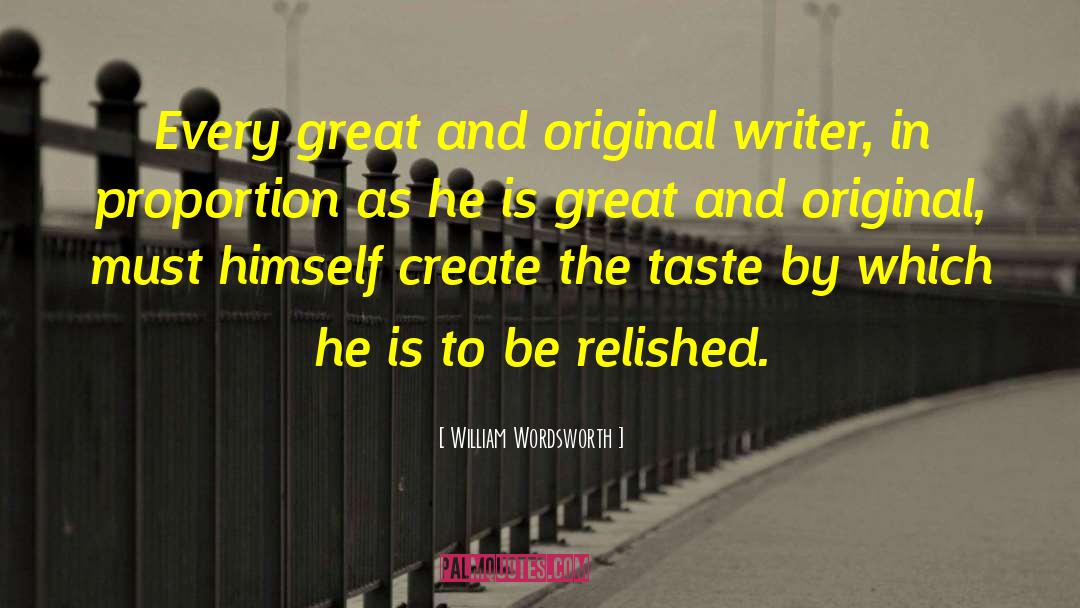 Creative Writing quotes by William Wordsworth