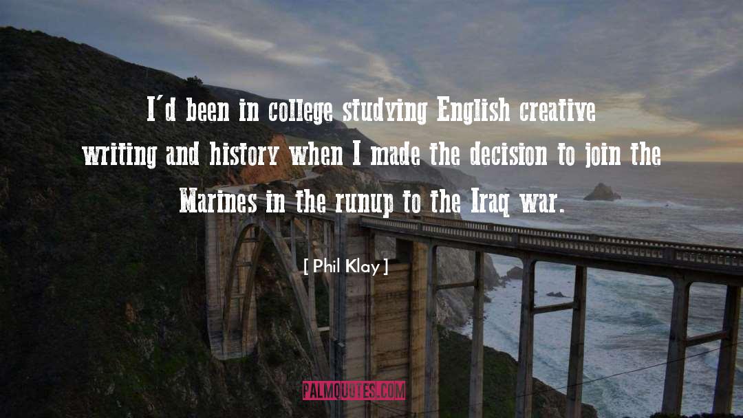 Creative Writing quotes by Phil Klay