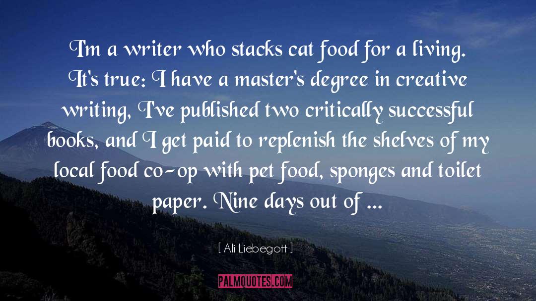 Creative Writing quotes by Ali Liebegott
