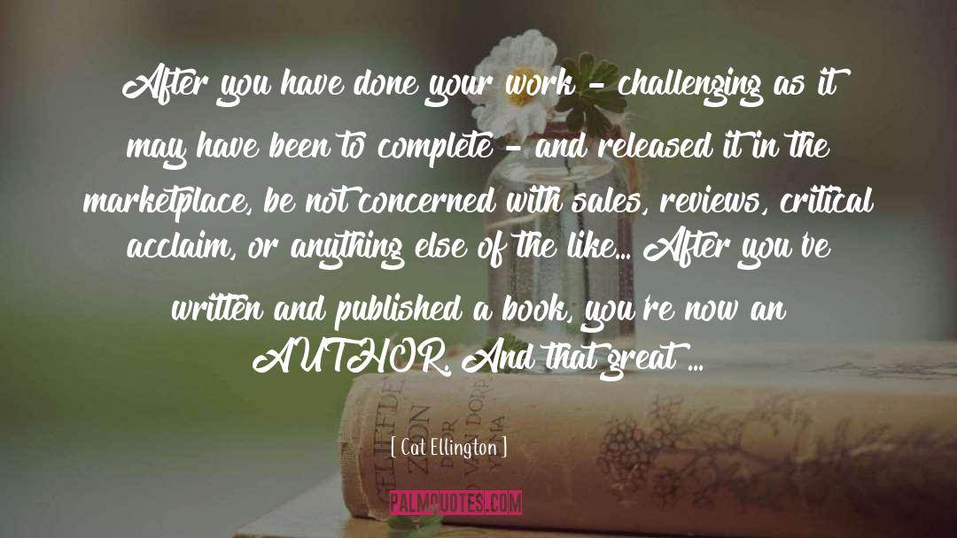 Creative Writing quotes by Cat Ellington