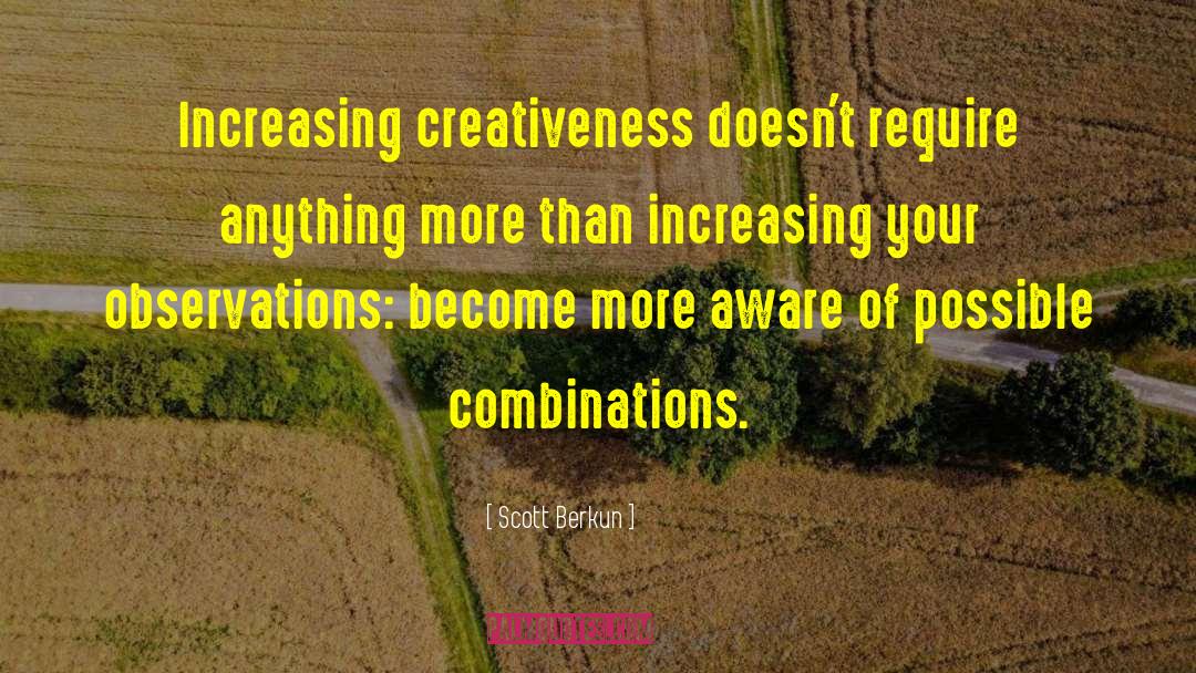 Creativeness quotes by Scott Berkun