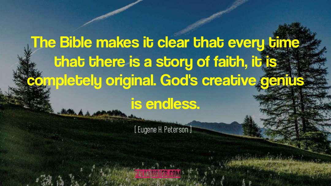 Creativeness quotes by Eugene H. Peterson