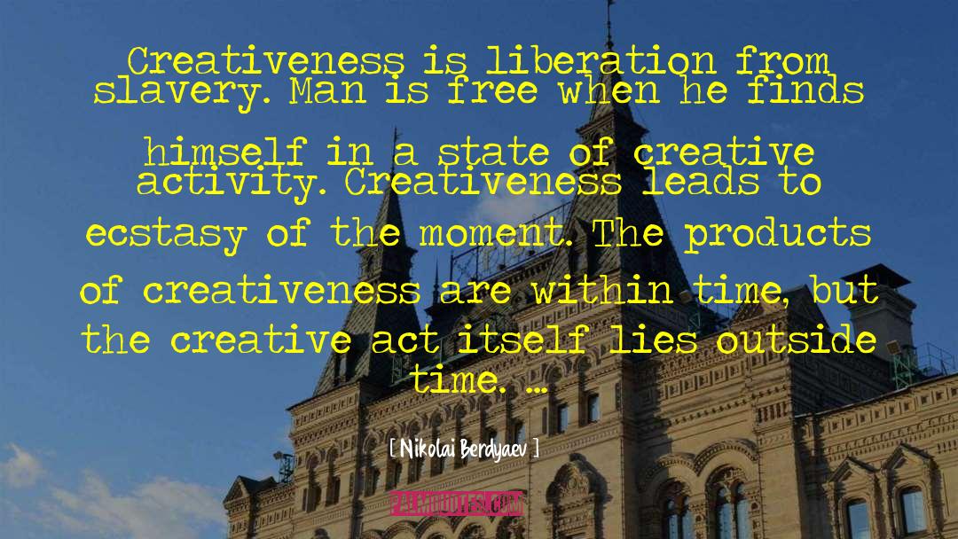 Creativeness quotes by Nikolai Berdyaev