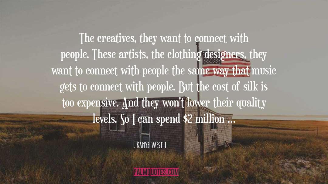 Creatives quotes by Kanye West