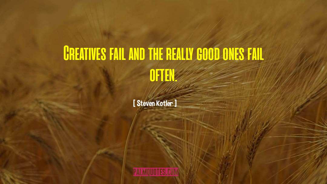 Creatives quotes by Steven Kotler