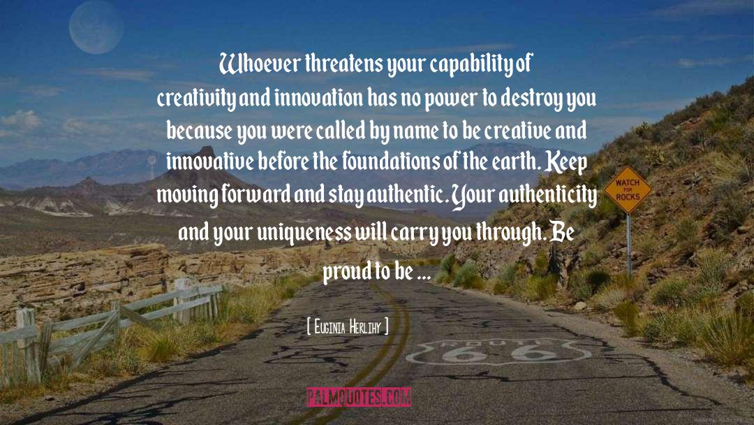 Creativity And Innovation quotes by Euginia Herlihy
