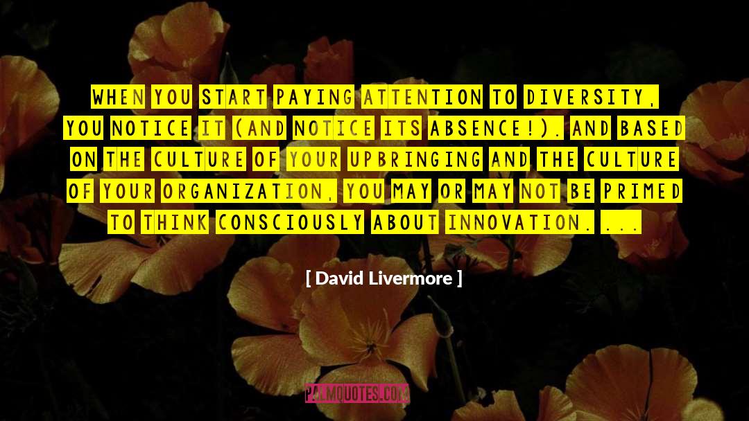 Creativity And Innovation quotes by David Livermore