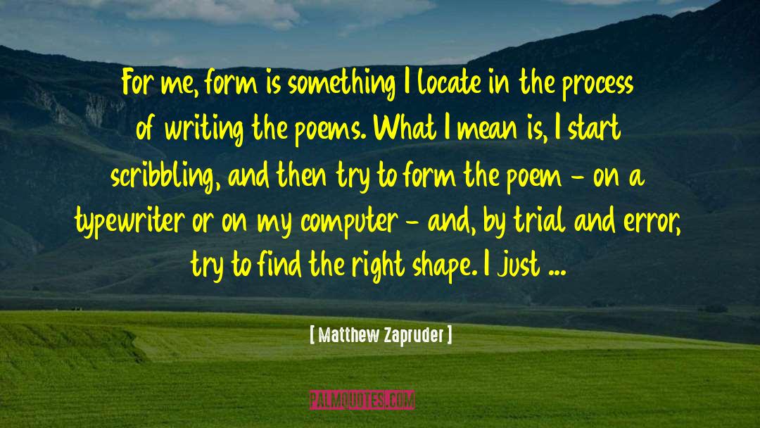 Creativity And Writing quotes by Matthew Zapruder