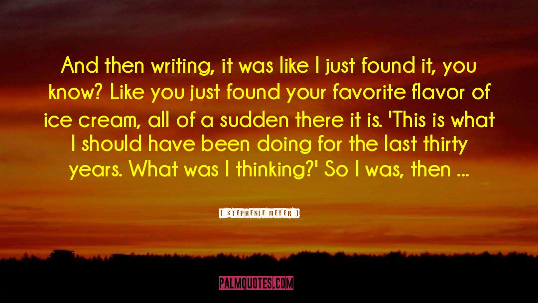 Creativity And Writing quotes by Stephenie Meyer