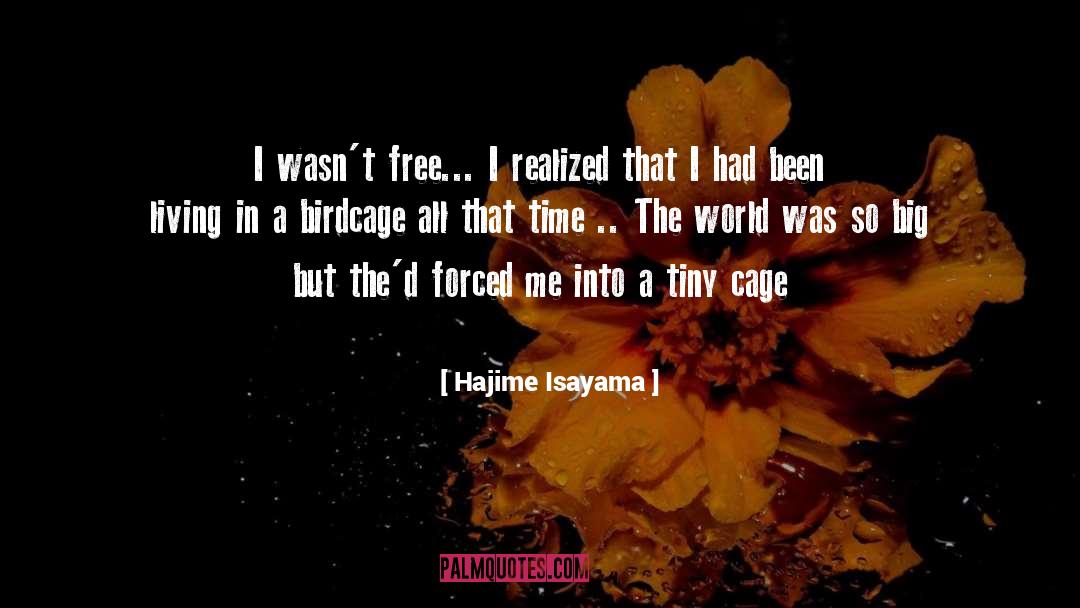 Creativity Author Living Freedom quotes by Hajime Isayama