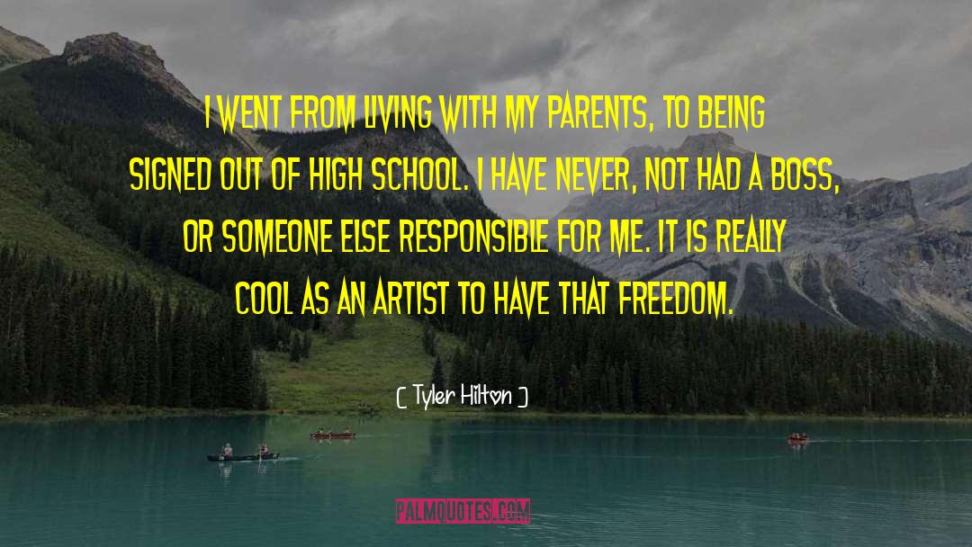 Creativity Author Living Freedom quotes by Tyler Hilton