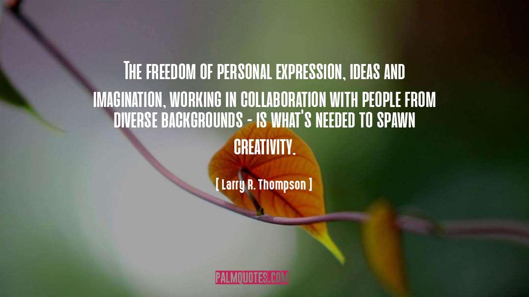 Creativity Lennon quotes by Larry R. Thompson