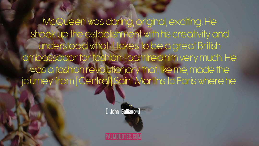 Creativity Paris Review quotes by John Galliano