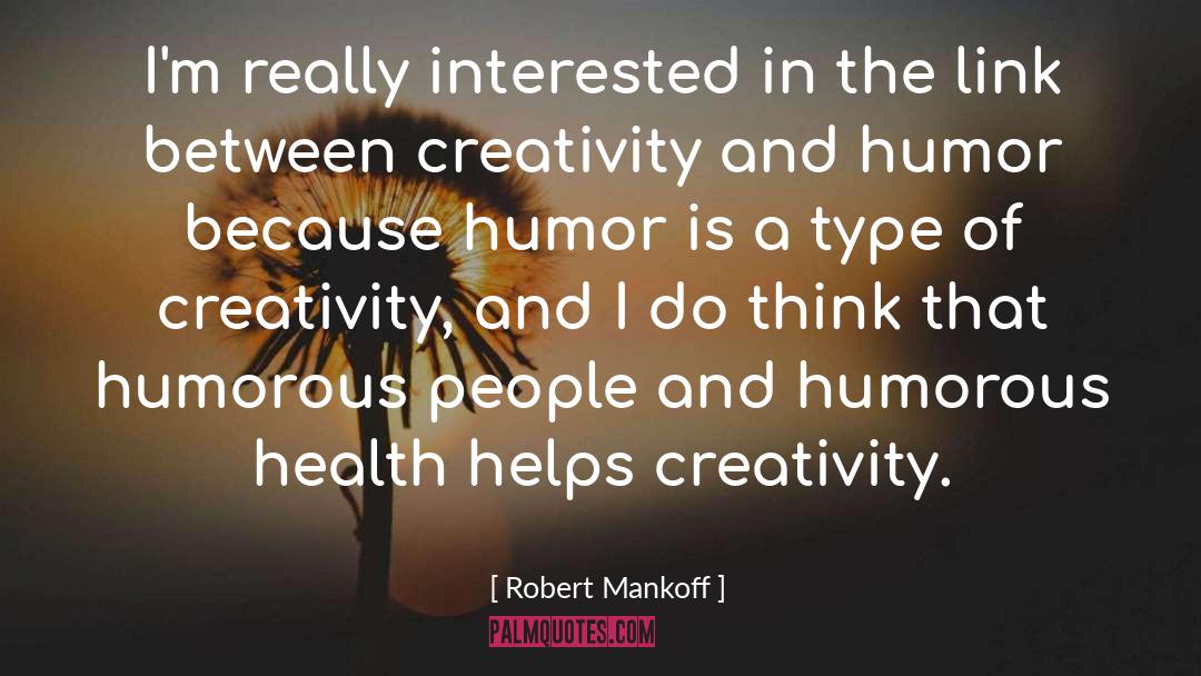 Creativity quotes by Robert Mankoff