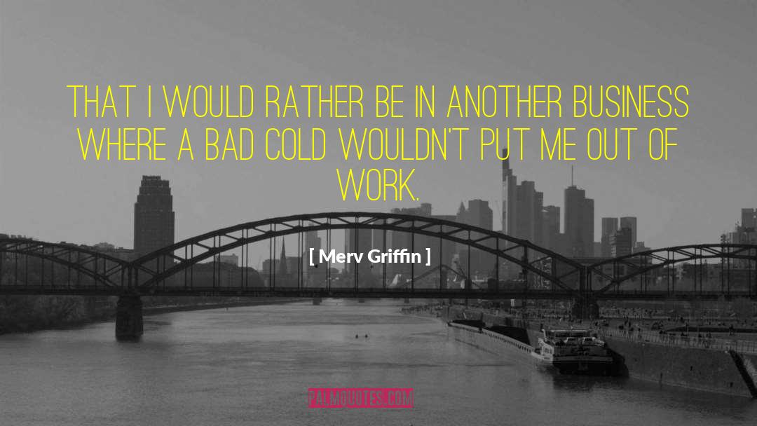 Creativity Work quotes by Merv Griffin