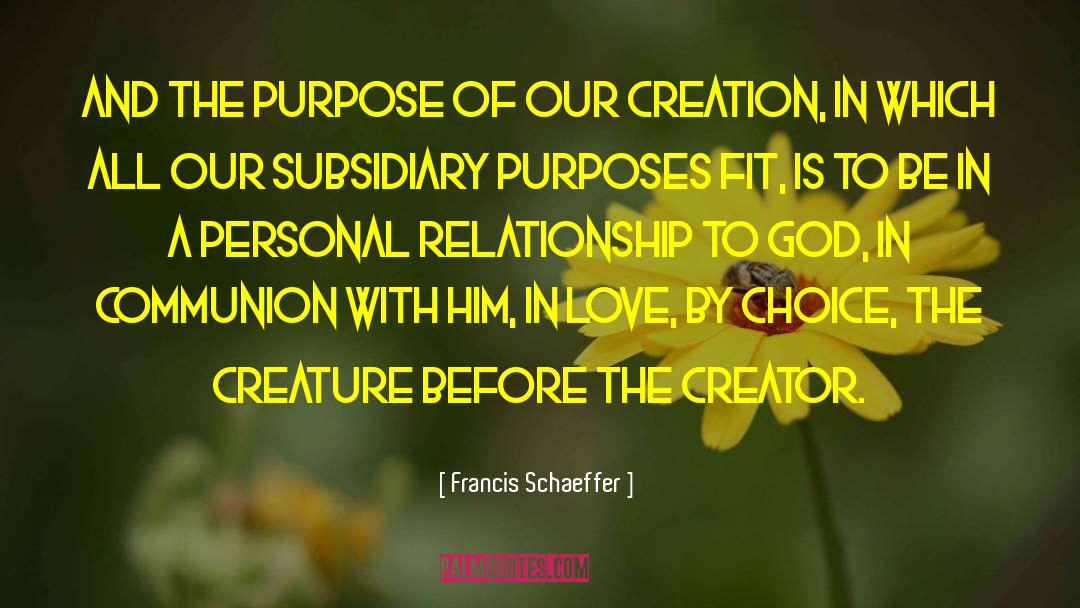 Creator God quotes by Francis Schaeffer