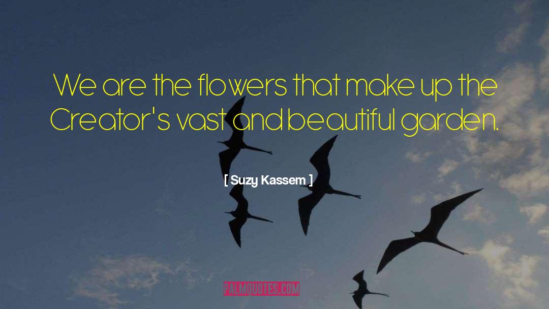 Creator God quotes by Suzy Kassem