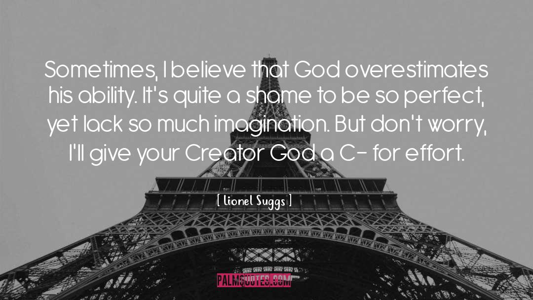 Creator God quotes by Lionel Suggs