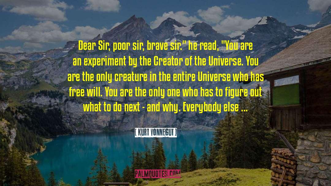 Creator Of The Universe quotes by Kurt Vonnegut