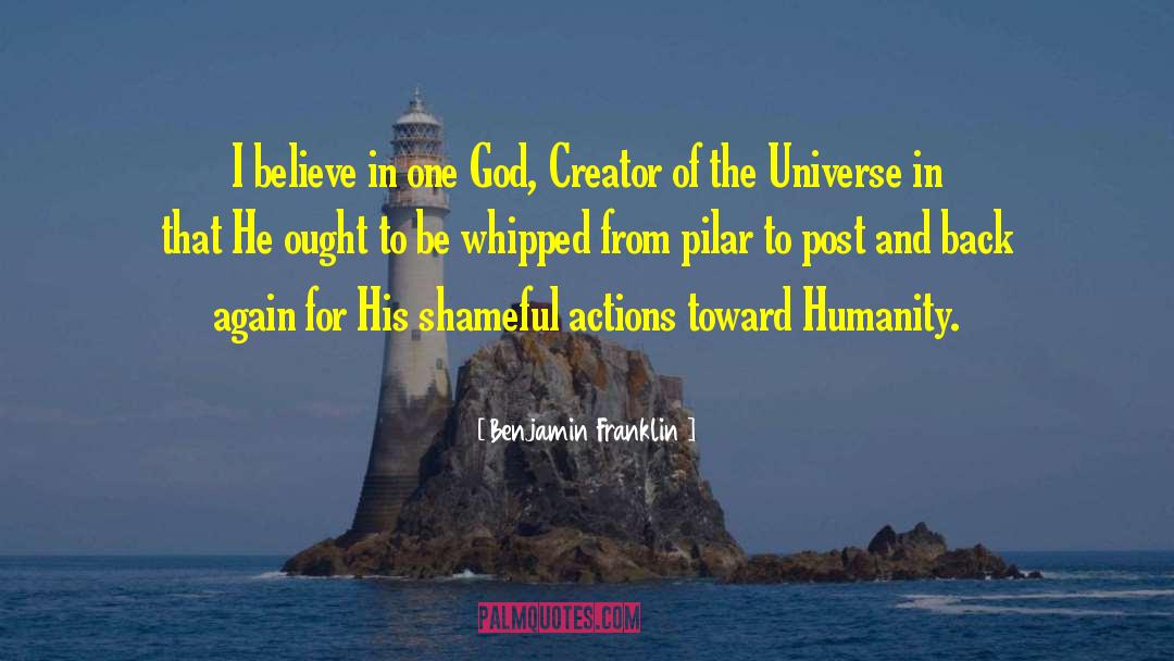 Creator Of The Universe quotes by Benjamin Franklin