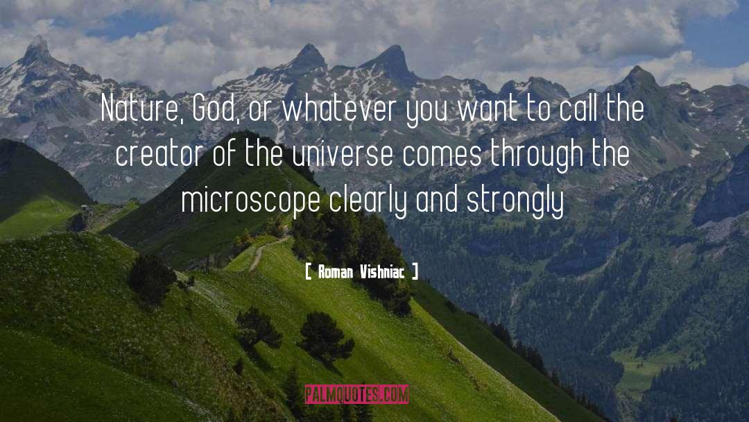 Creator Of The Universe quotes by Roman Vishniac